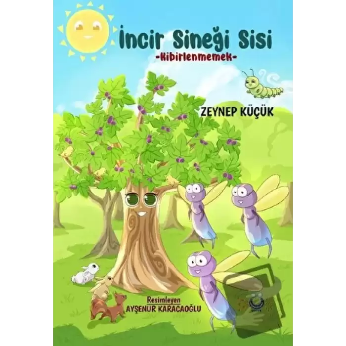 İncir Sineği Sisi - Kibirlenmemek