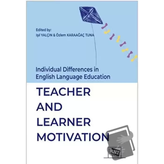 İndividual Differences İn English Language Education: Teacher And Learner Motİvatİon