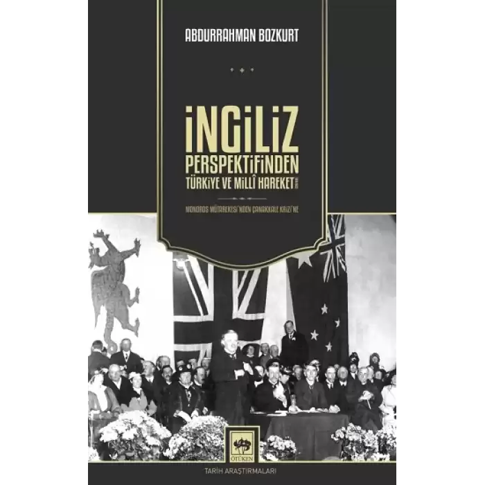 İngiliz Perspektifinden Türkiye ve Milli Hareket