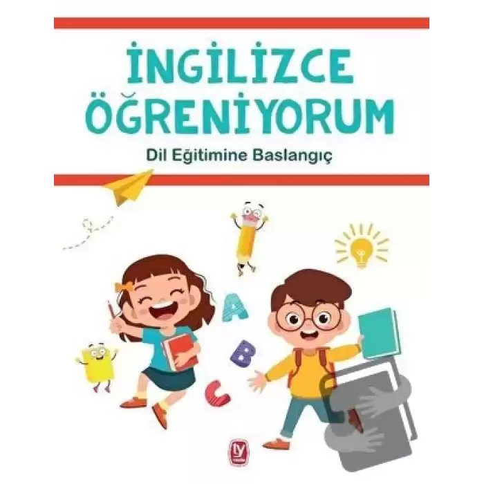 İngilizce Öğreniyorum - Dil Eğitimine Başlangıç