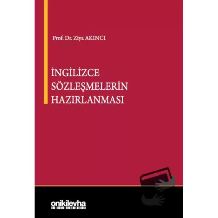 İngilizce Sözleşmelerin Hazırlanması (Ciltli)