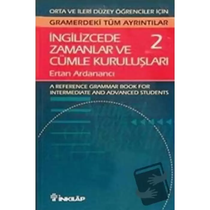 İngilizcede Zamanlar ve Cümle Kuruluşları Cilt: 2