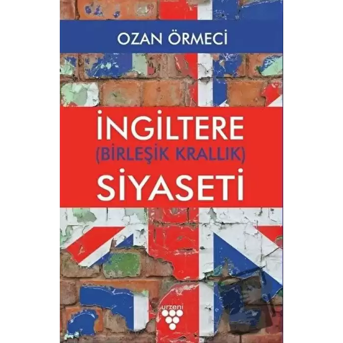 İngiltere (Birleşik Krallık) Siyaseti