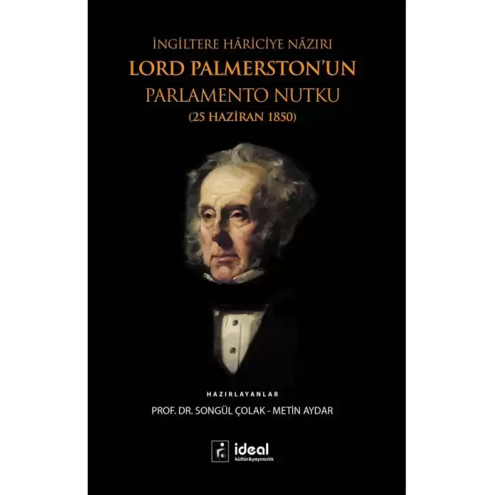 İngiltere Hariciye Nazırı Lord Palmerstonun Parlemento Nutku (25 Haziran 1850)