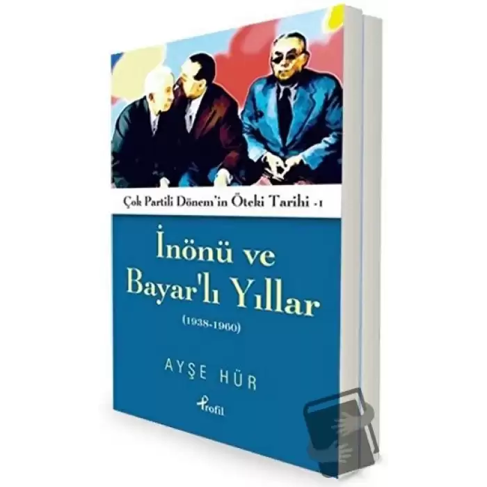 İnönü ve Bayarlı Yıllar 1938-1960 - Darbeli ve Çatışmalı Yıllar 1961-2000 (2 Kitap Takım)