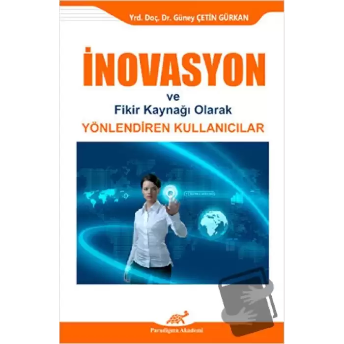 İnovasyon ve Fikir Kaynağı Olarak Yönlendiren Kullanıcılar