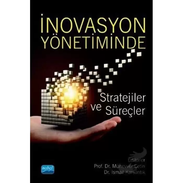 İnovasyon Yönetiminde Stratejiler ve Süreçler