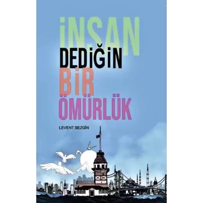 İnsan Dediğin Bir Ömürlük