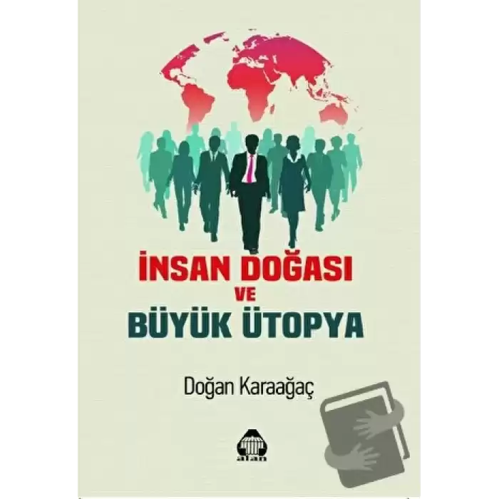 İnsan Doğası ve Büyük Ütopya