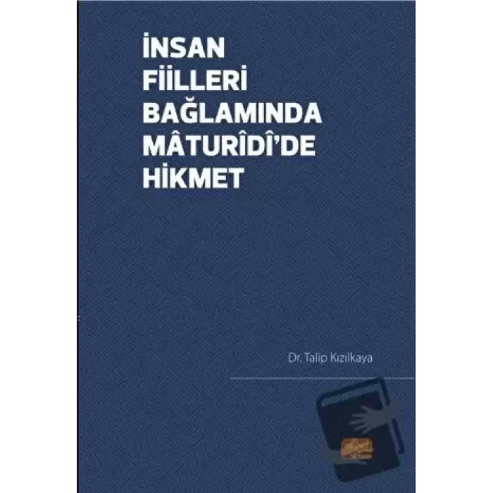 İnsan Fiilleri Bağlamında Maturidi’de Hikmet