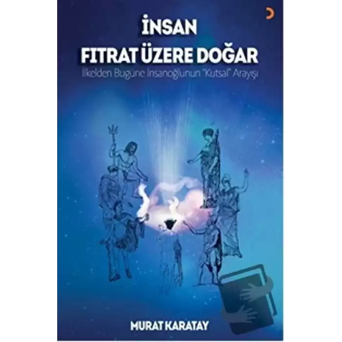 İnsan Fıtrat Üzere Doğar