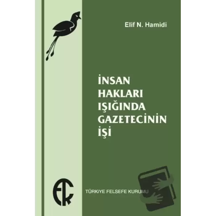 İnsan Hakları Işığında Gazetecinin İşi