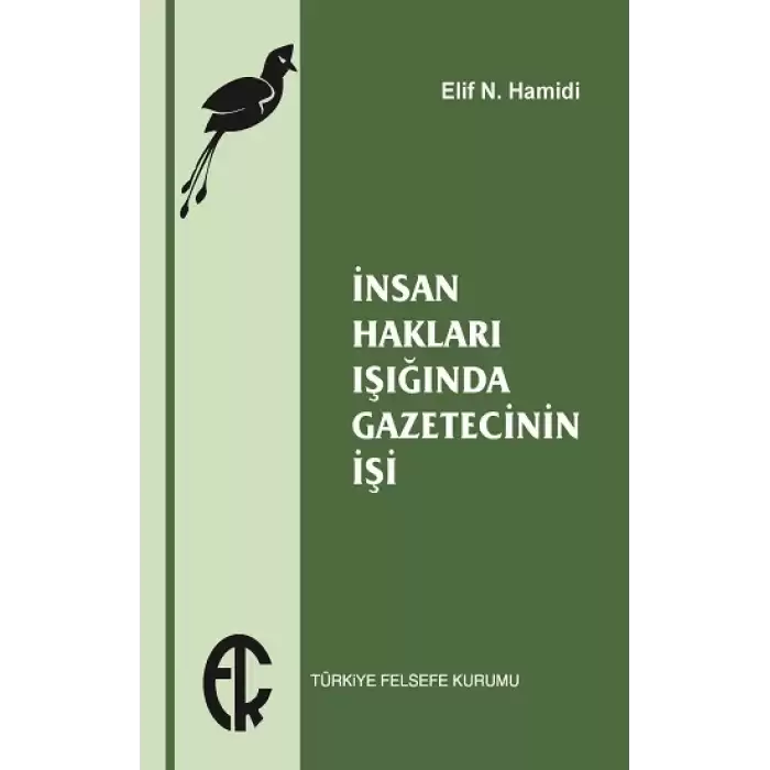 İnsan Hakları Işığında Gazetecinin İşi