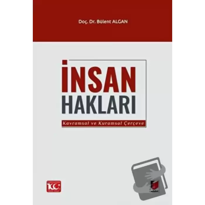 İnsan Hakları (Kavramsal ve Kuramsal Çerçeve)