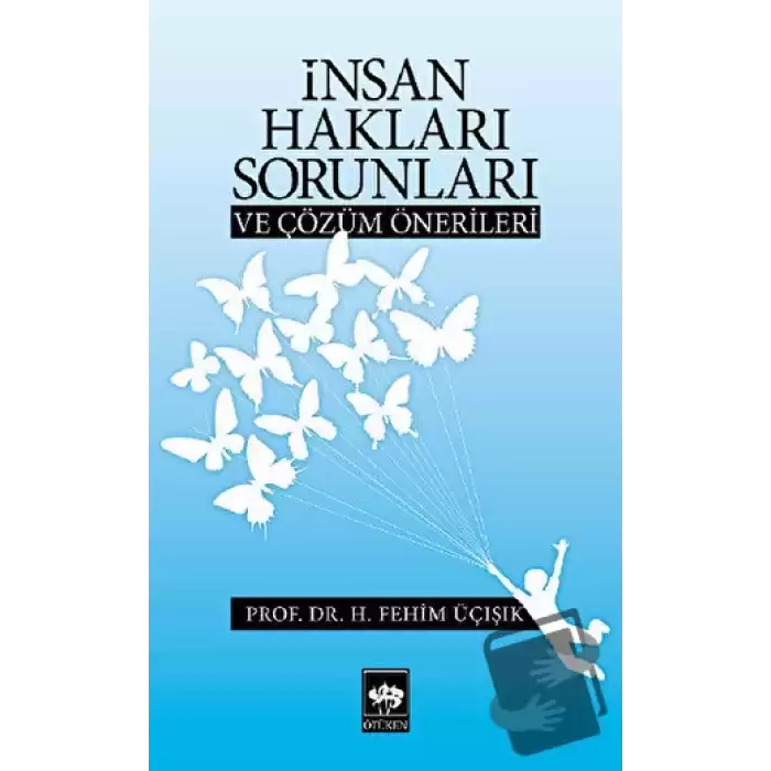 İnsan Hakları Sorunları ve Çözüm Önerileri