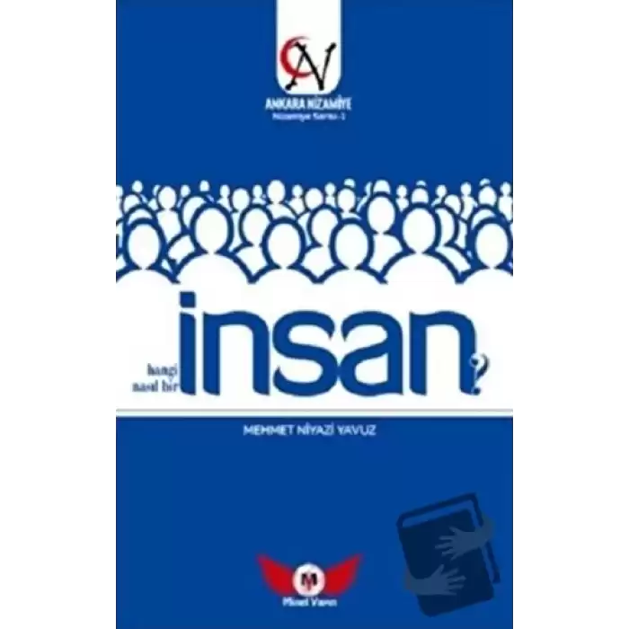 İnsan Hangi İnsan? Nasıl Bir İnsan?