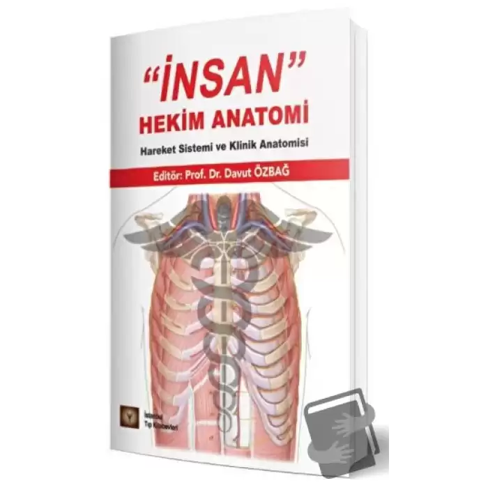 İnsan Hekim Anatomi - Hareket Sistemi ve Klinik Anatomisi