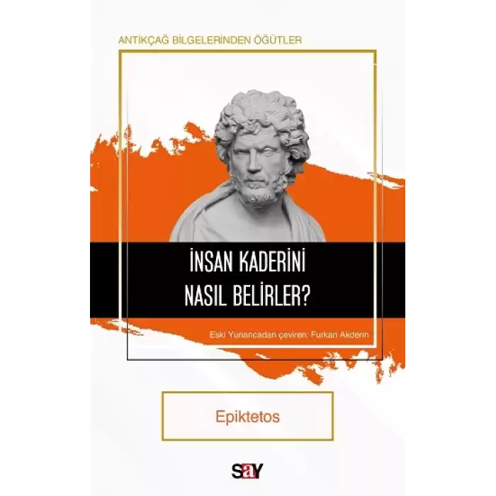 İnsan Kaderini Nasıl Belirler?