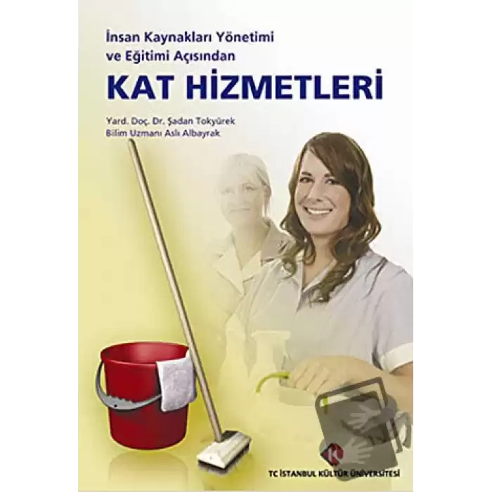 İnsan Kaynakları Yönetimi ve Eğitimi Açısından Kat Hizmetleri