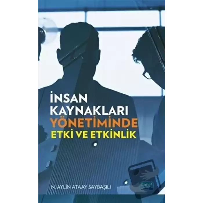 İnsan Kaynakları Yönetiminde Etki ve Etkinlik