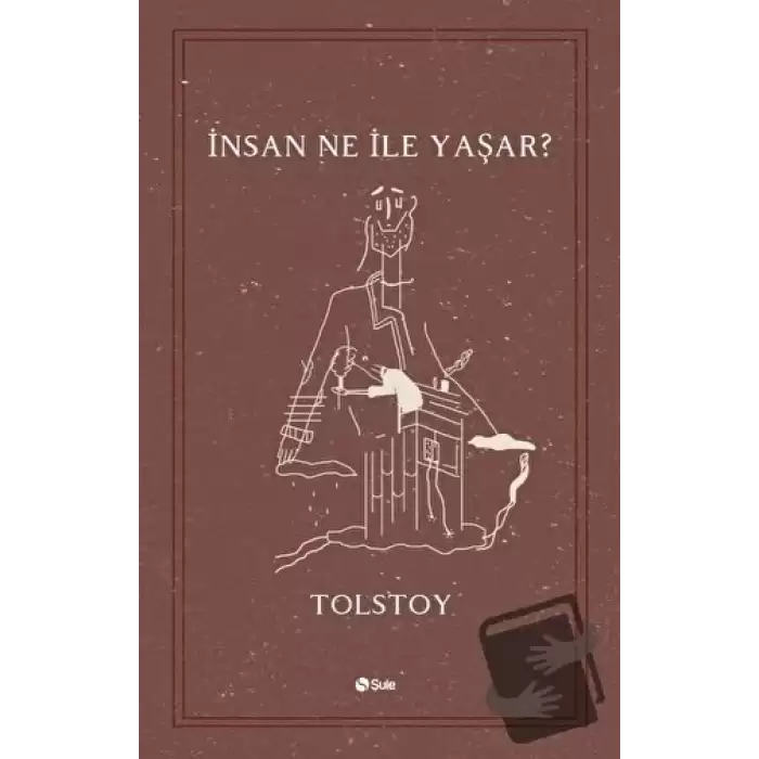 İnsan Ne ile Yaşar?