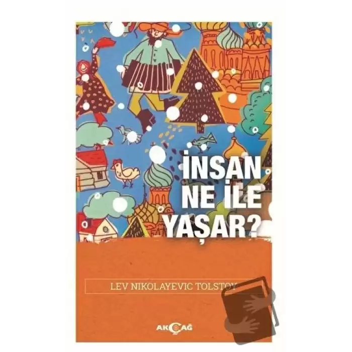 İnsan Ne İle Yaşar?