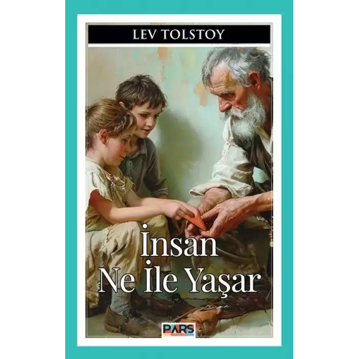 İnsan Ne İle Yaşar