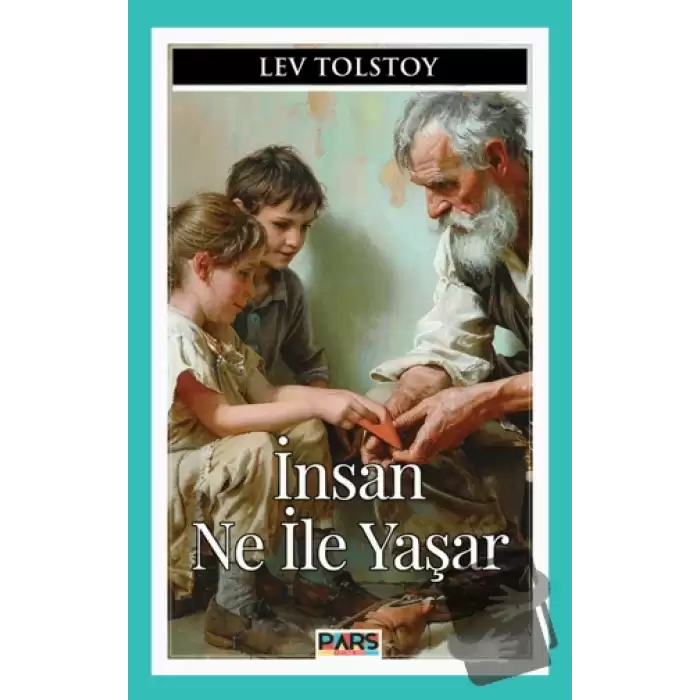 İnsan Ne İle Yaşar