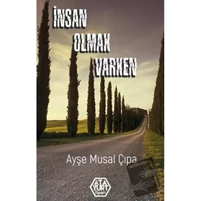 İnsan Olmak Varken