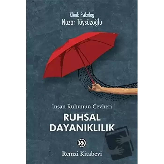 İnsan Ruhunun Cevheri Ruhsal Dayanıklılık