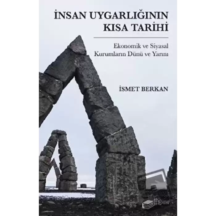 İnsan Uygarlığının Kısa Tarihi: Ekonomik ve Siyasal Kurumların Dünü ve Yarını