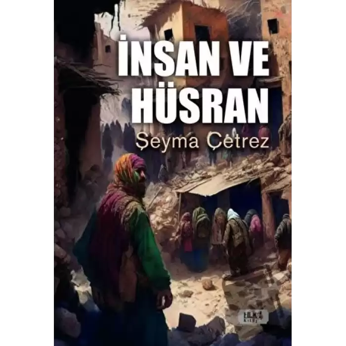 İnsan ve Hüsran