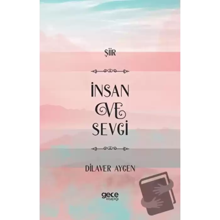 İnsan ve Sevgi