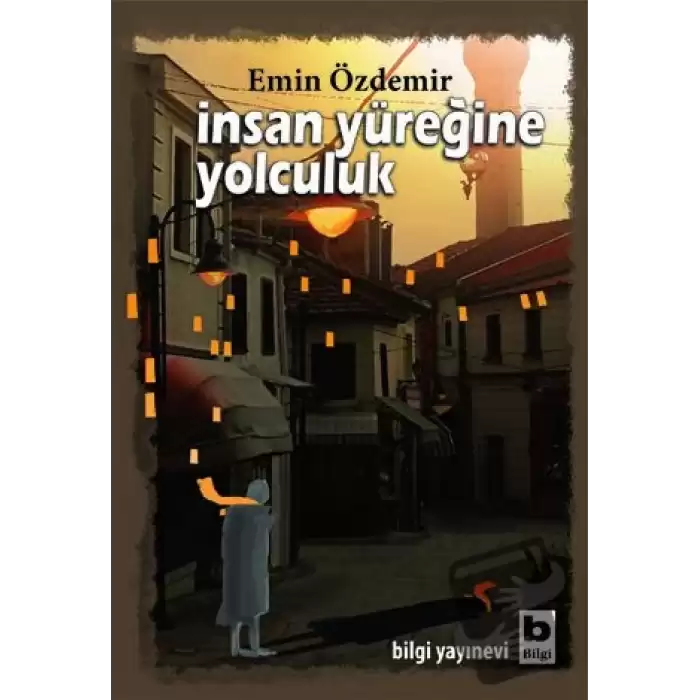 İnsan Yüreğine Yolculuk