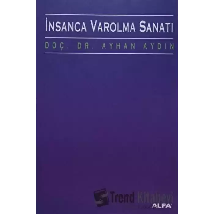 İnsanca Varolma Sanatı