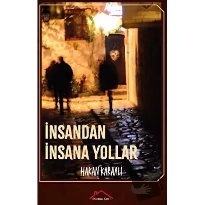 İnsandan İnsana Yollar