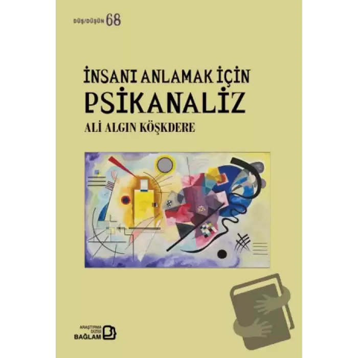 İnsanı Anlamak İçin Psikanaliz