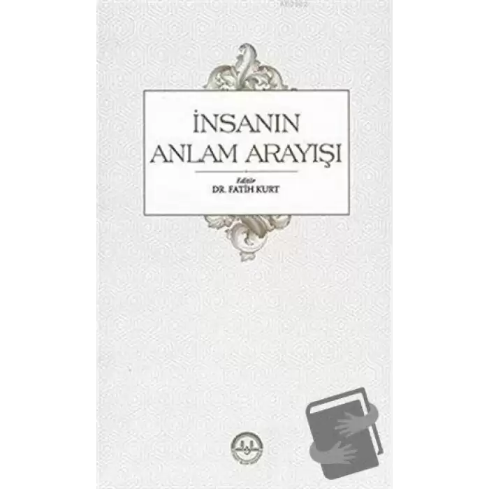 İnsanın Anlam Arayışı