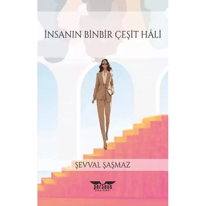 İnsanın BinBir Çeşit Hali