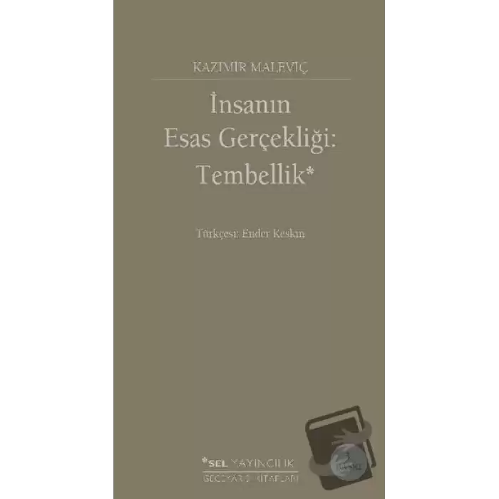 İnsanın Esas Gerçekliği: Tembellik (Ciltli)