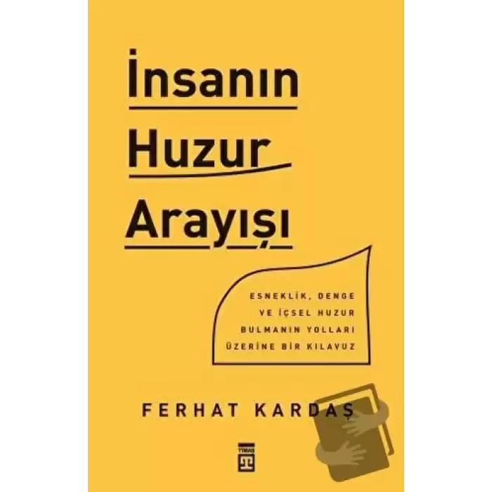 İnsanın Huzur Arayışı