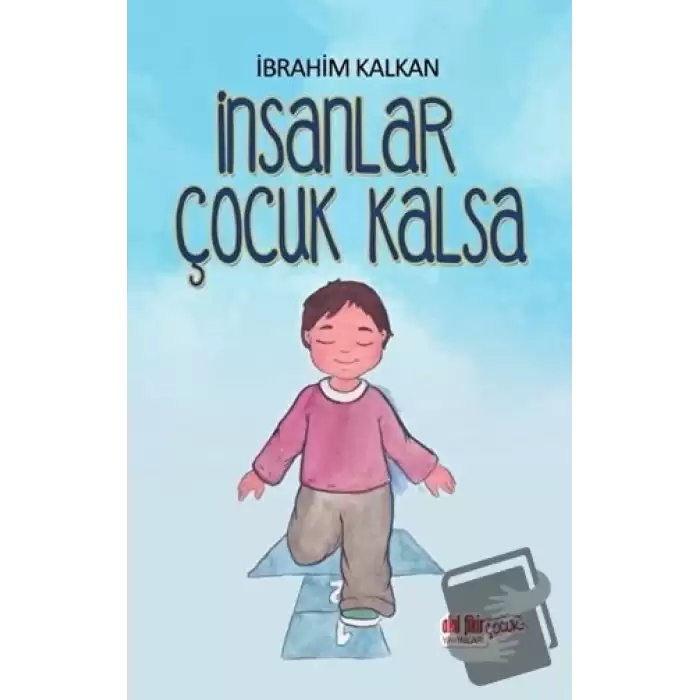 İnsanlar Çocuk Kalsa