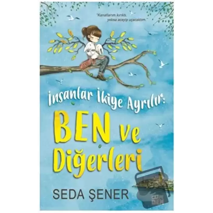 İnsanlar İkiye Ayrılır: Ben ve Diğerleri (Ciltli)