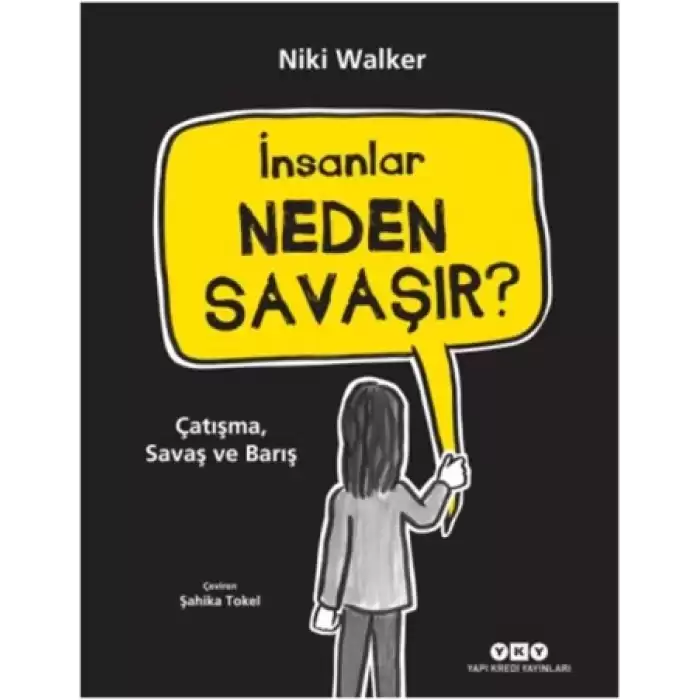 İnsanlar Neden Savaşır? (Çatışma, Savaş ve Barış)