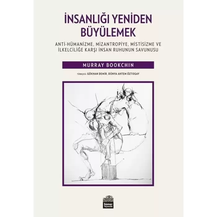 İnsanlığı Yeniden Büyülemek