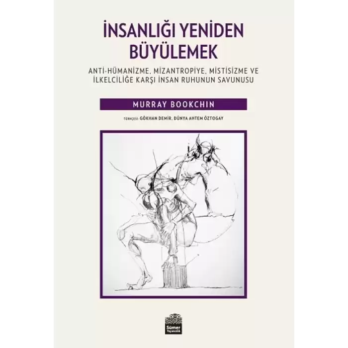 İnsanlığı Yeniden Büyülemek