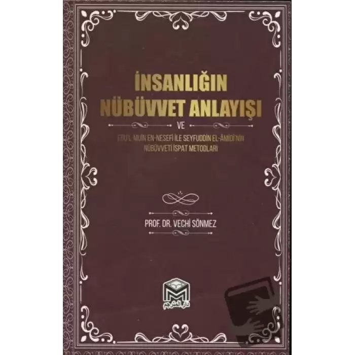 İnsanlığın Nübüvvet Anlayışı