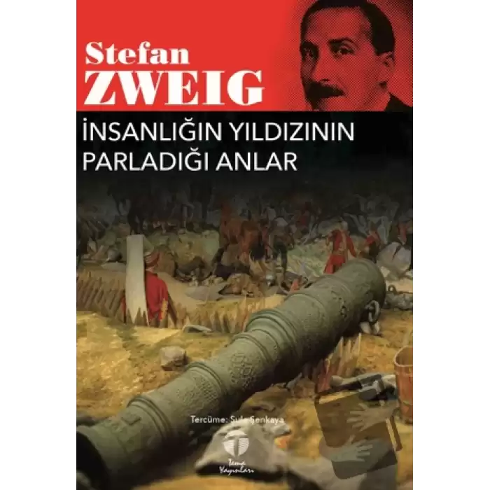 İnsanlığın Yıldızının Parladığı Anlar