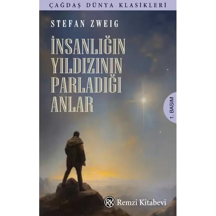 İnsanlığın Yıldızının Parladığı Anlar