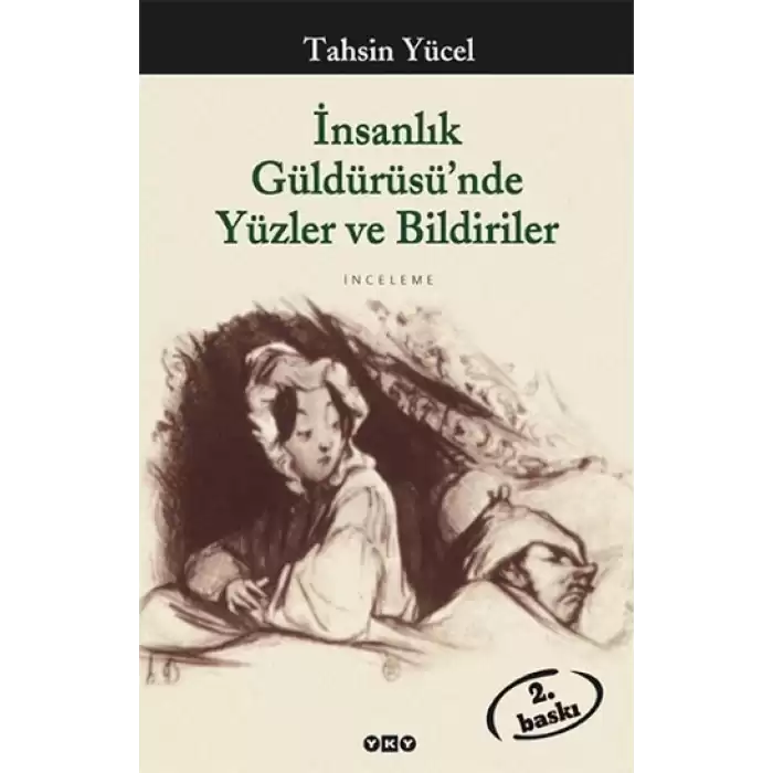 İnsanlık Güldürüsü’nde Yüzler ve Bildiriler